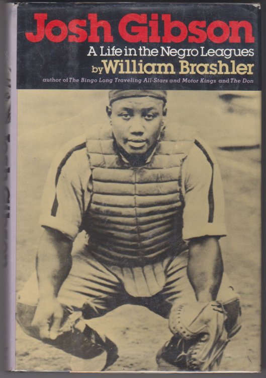 Josh Gibson. A Life In The Negro Leagues