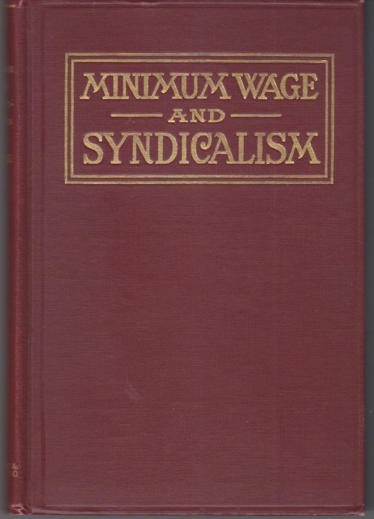 The Minimum Wage And Syndicalism