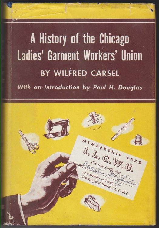 A History Of The Chicago Ladies' Garment Workers Union