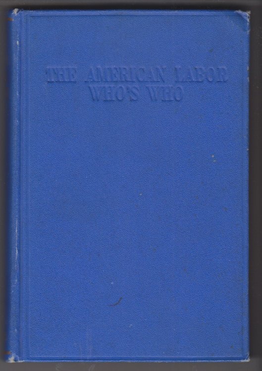 The American Labor Who's Who