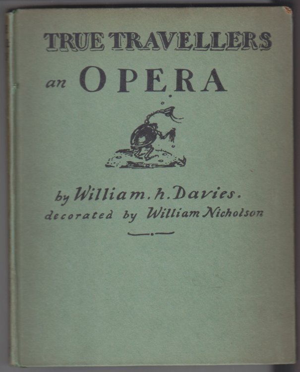 True Travellers. A Tramp Opera In Three Acts