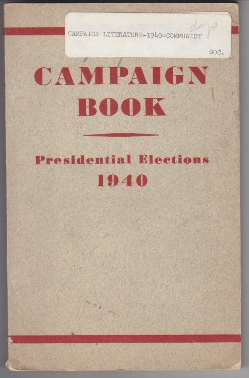 Campaign Book, Presidential Elections 1940 (Communist)