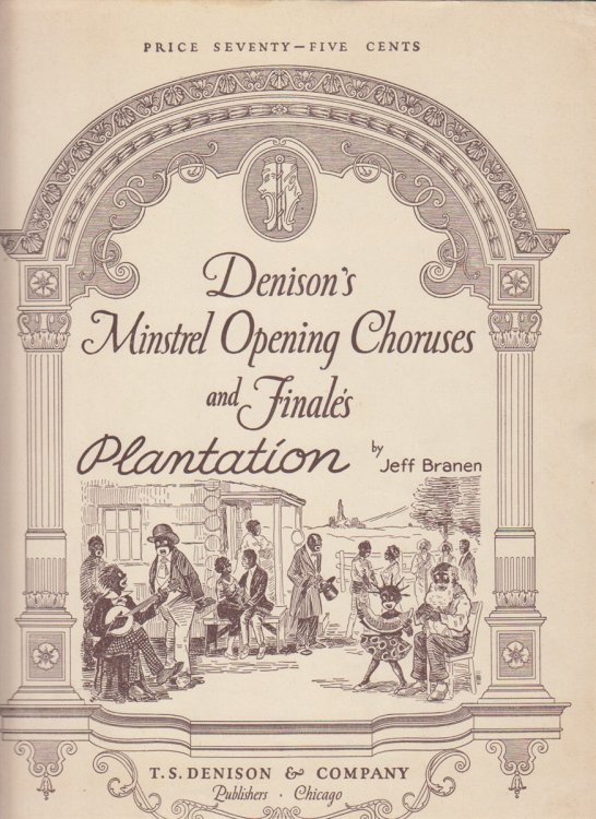 Denison's Minstrel Opening Choruses And Finales / Plantation
