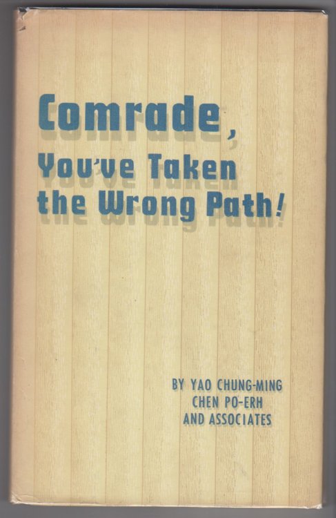 Comrade, You've Taken The Wrong Path
