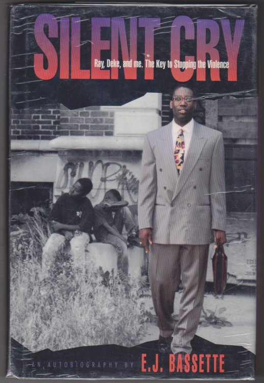 Silent Cry: Ray, Deke, And Me. The Key To Stopping The Violence
