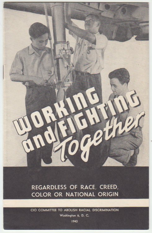 Working And Fighting Together Regardless Of Race, Creed, Color.