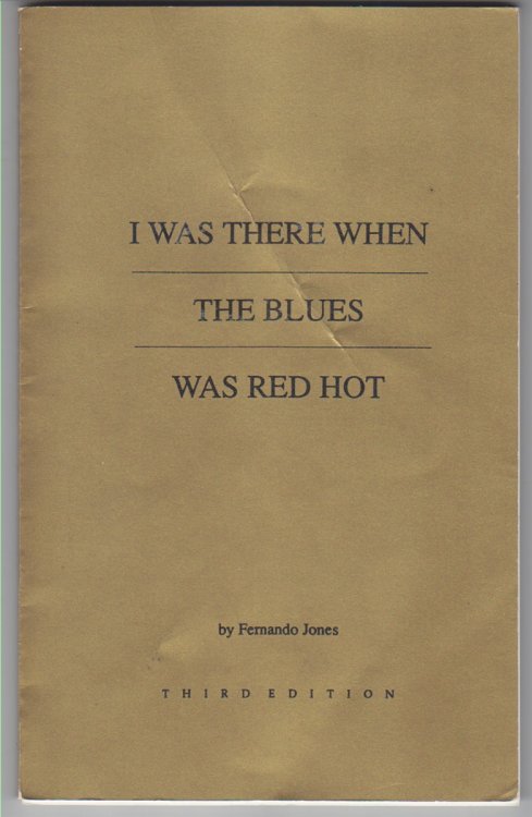 I Was There When The Blues Was Red Hot