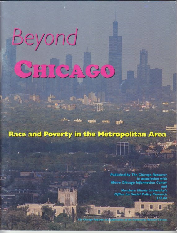 Beyond Chicago. Race And Poverty In The Metropolitan Area
