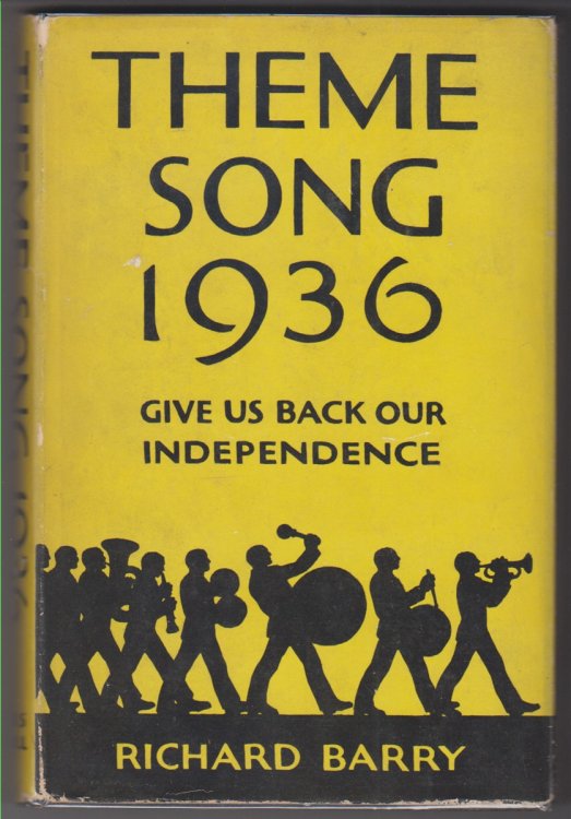 Theme Song--1936. Give Us Back Our Independence