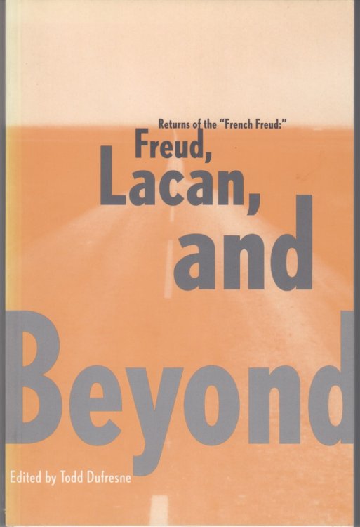 Returns Of The French Freud. Freud, Lacan, And Beyond