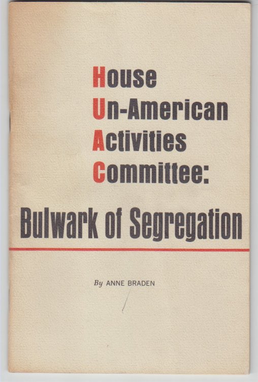 House Un-american Activities Committee: Bulwark Of Segregation