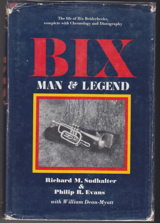 Bix. Man & Legend