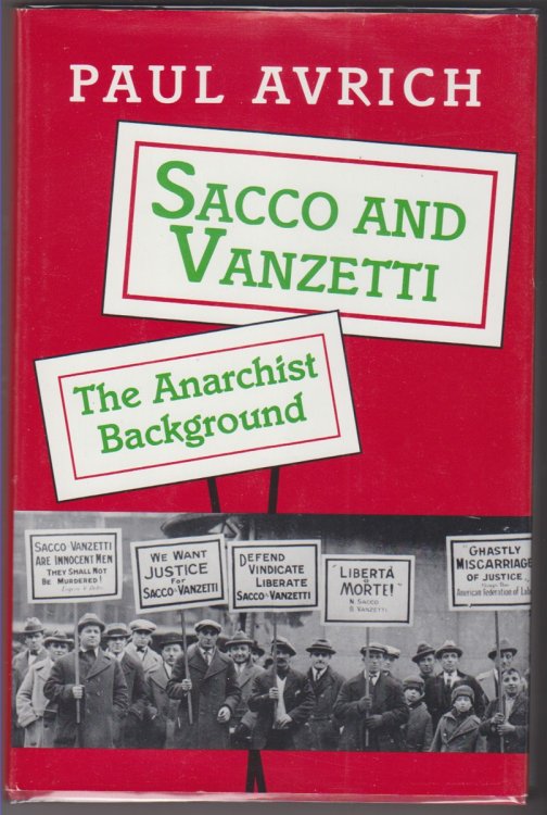 Sacco And Vanzetti. The Anarchist Background