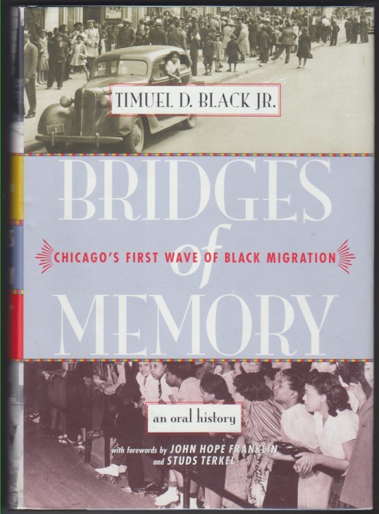 Bridges of Memory. Chicago's First Wave of Black Migration