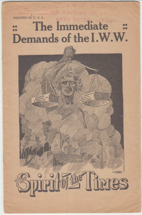 The Immediate Demands of the I. W. W. the Spirit of the Times