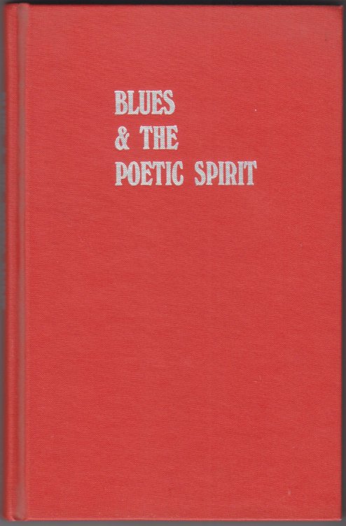 Blues and the Poetic Spirit