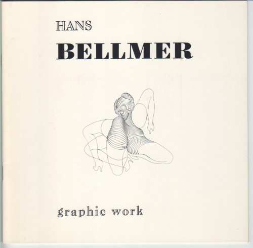 Hans Bellmer. Graphic Work