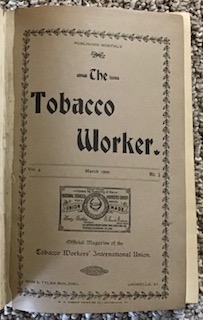 The Tobacco Worker (Volume 4, Nos 3-12)