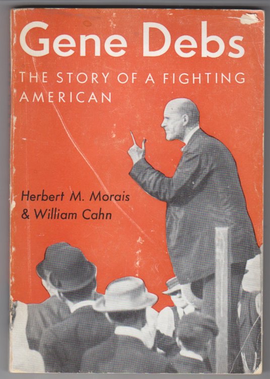 Gene Debs. the Story of a Fighting America