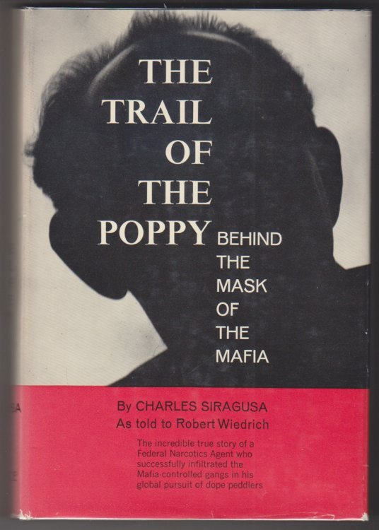 The Trail of the Poppy. Behind the Mask of the Mafia