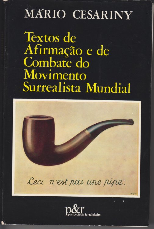 Textos De Afirmacao E De Combate Do Movimento Surrealista Mundial