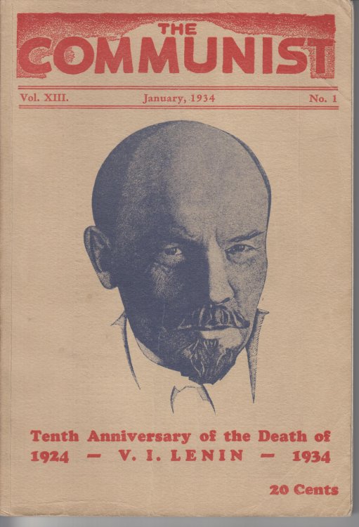 Communist. a Magazine of the Theory and Practice of Marxism-Leninism, Vol. XIII No. 1 (January, 1934)