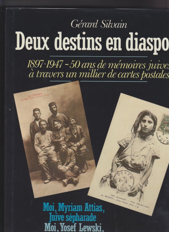 Deux Destins En Diaspora Moi, Yosef Lewski, Juif Ashkenaze / Moi, Myriam Attias, Juive Sepharade