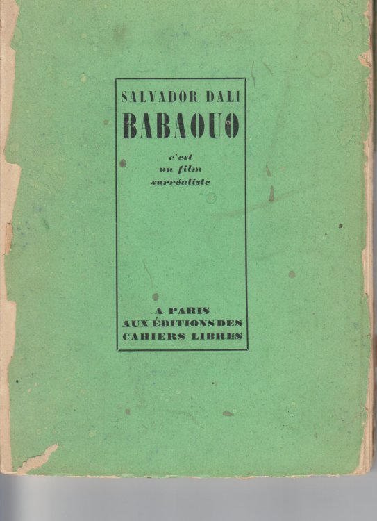 Babaouo, C'Est Un Film Surraliste. Scnario Indit, Prcd D'Un Abrg D'Une Histoire Critique Du Cinma, Et Suivi De Guillaume Tell, Ballet Portugais