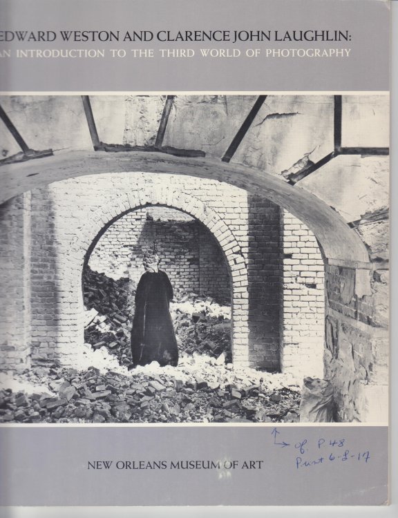 Edward Weston and Clarence John Laughlin. An Introduction to the Third World of Photography
