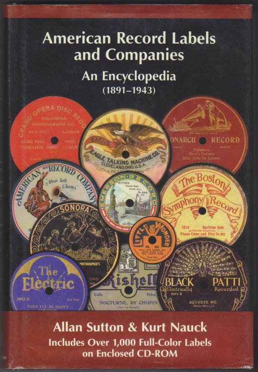 American Record Labels And Companies. An Encyclopedia (1891-1943)