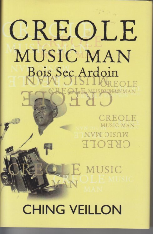 Creole Music Man. Bois Sec Ardoin
