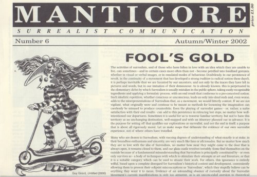Manticore. Surrealist Communication. Nos. 1 (Sping, 1997), 3 Autumn, 1998) , 5 (Autumn Winter 2000), 6 (Autumn/Winter 2002) and 8 (Autumn Winter 2006) + Prehensile Tail No. 2