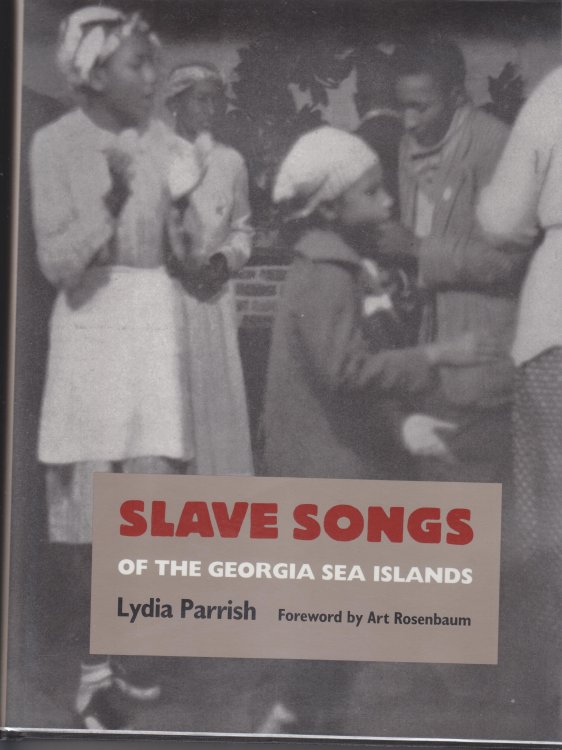 Slave Songs Of The Georgia Sea Islands