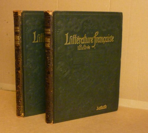 Histoire de la Litterature Francaise Illustree (Volumes I and II)