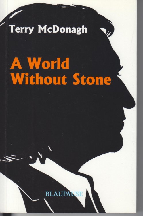 A World without Stone. New and Selected Poems