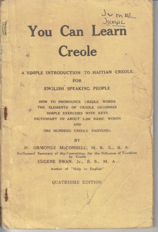 You Can Learn Creole. A Simple Introduction to Haitian Creole for English Speaking People