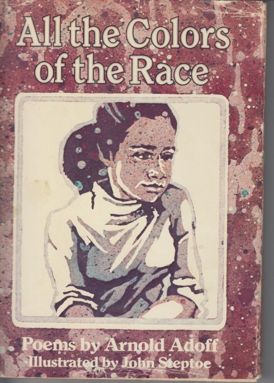 All the Colors of the Race. Poems by Arnold Adoff