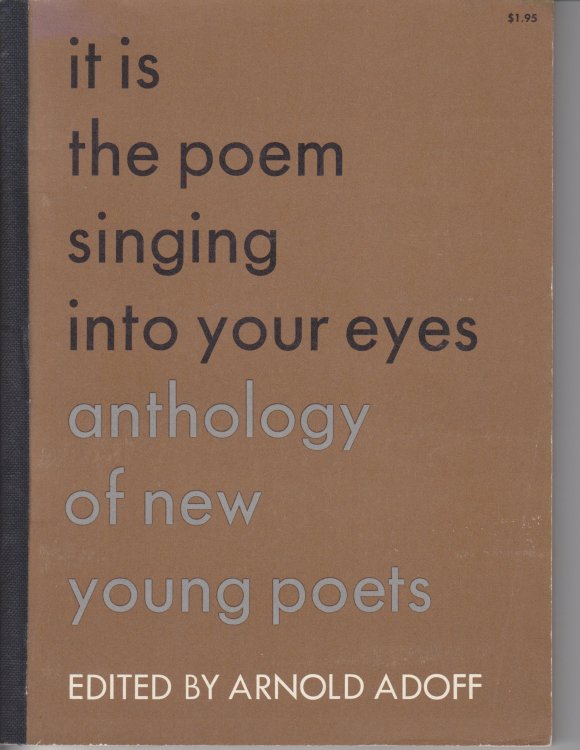 It Is the Poem Singing into Your Eyes. Anthology of New Young Poets