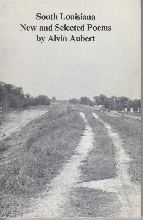 South Louisiana. New and Selected Poems
