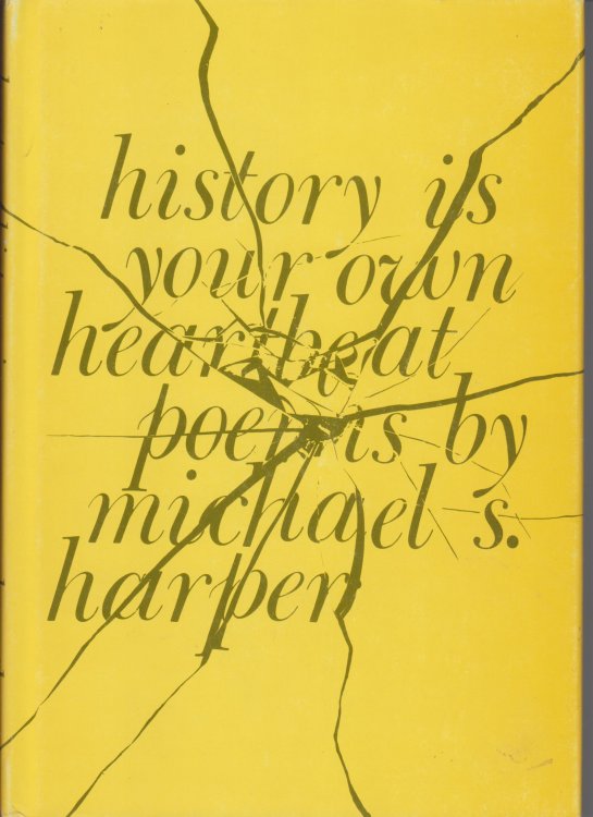History Is Your Own Heartbeat