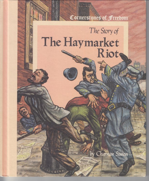 The Story Of The Haymarket Riot
