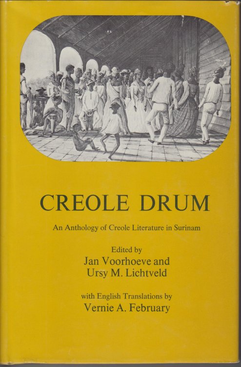 Creole Drum. An Anthology of Creole Literature in Surinam