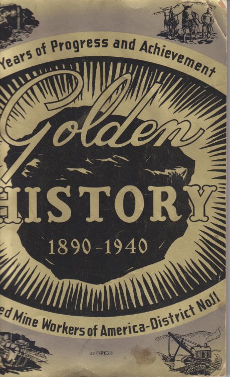 50 Years Of Progress And Achievement / Golden History / United Mine Workers Of America