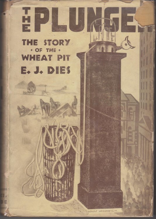 The Plunger. A Tale of the Wheat Pit