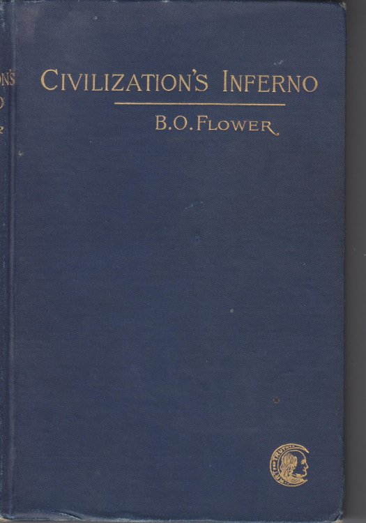 Civilization's Inferno, Studies in the Social Cellar
