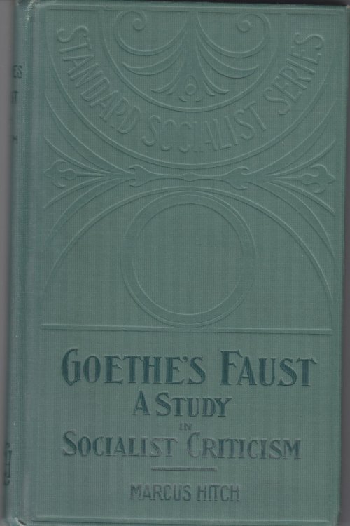 Goethe's Faust. A Fragment of Socialist Criticism