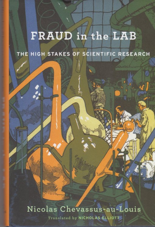 Fraud in the Lab. The High Stakes of Scientific Research