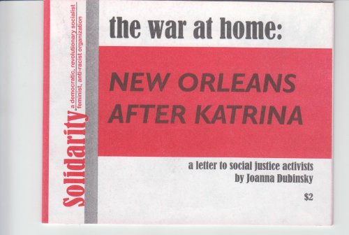 The War at Home. New Orleans after Katrina. A Letter to Social Justice Advocates