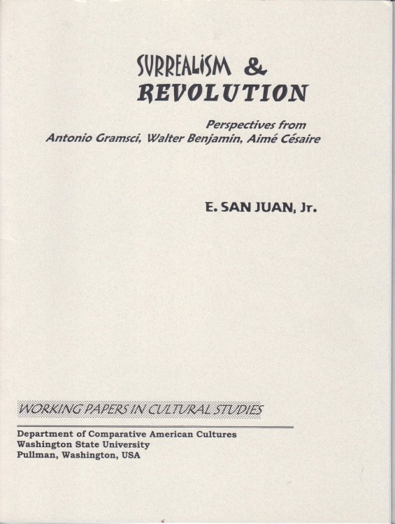 Surrealism & Revolution. Antonio Gramsci. Walter Benjamin, Aime Cesaire