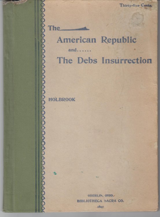 The American Republic and The Debs Insurrection